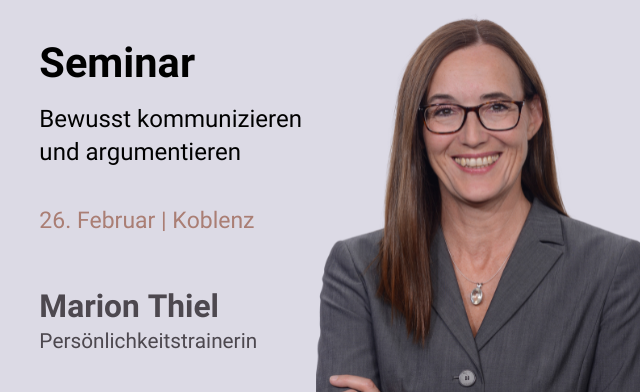 Bewusst kommunizieren und argumentieren